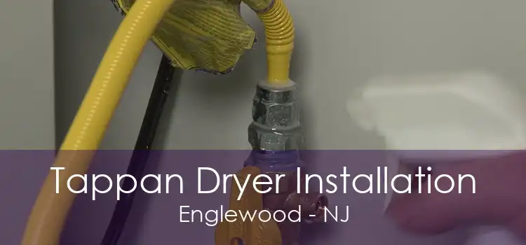 Tappan Dryer Installation Englewood - NJ