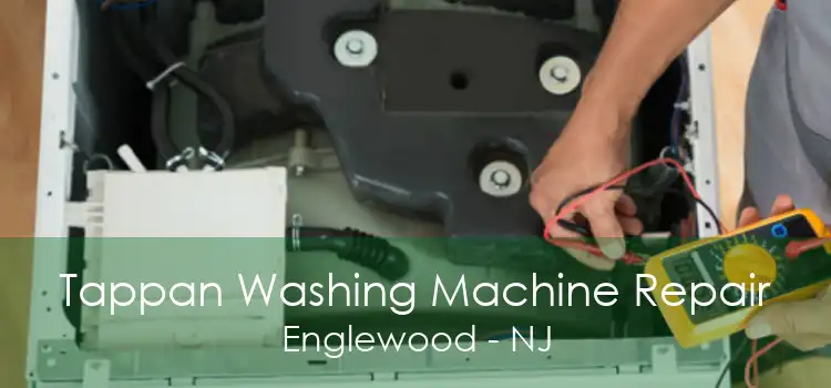 Tappan Washing Machine Repair Englewood - NJ