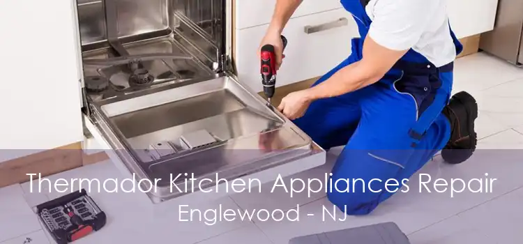 Thermador Kitchen Appliances Repair Englewood - NJ