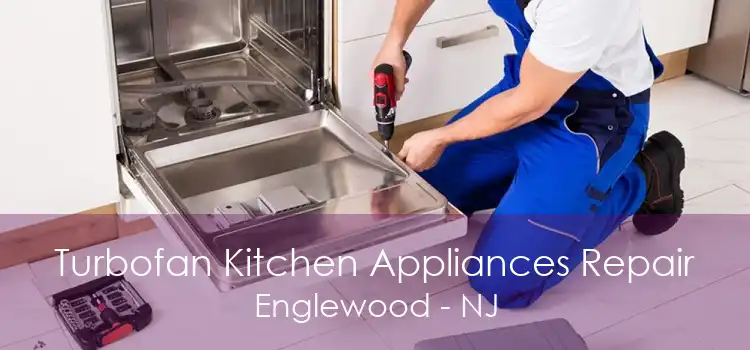 Turbofan Kitchen Appliances Repair Englewood - NJ