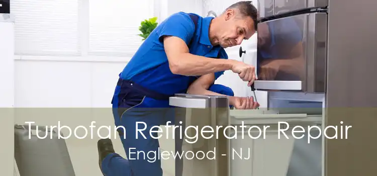 Turbofan Refrigerator Repair Englewood - NJ