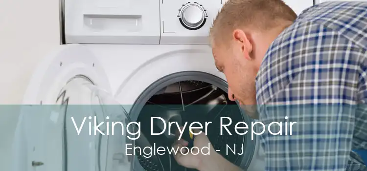 Viking Dryer Repair Englewood - NJ