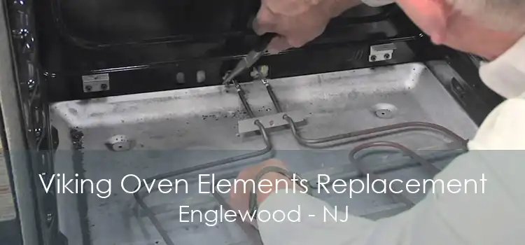 Viking Oven Elements Replacement Englewood - NJ