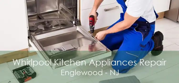 Whirlpool Kitchen Appliances Repair Englewood - NJ