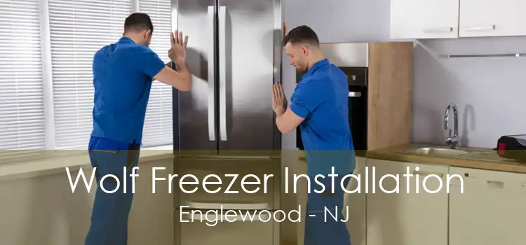 Wolf Freezer Installation Englewood - NJ