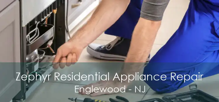 Zephyr Residential Appliance Repair Englewood - NJ